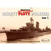 Okr�ty floty polskiej T.1