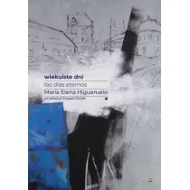 Wiekuiste dni. Los dias eternos