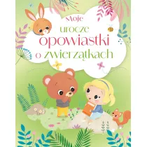 Moje urocze opowiastki o zwierz�tkach