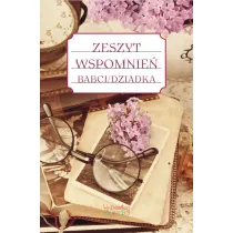 Zeszyt wspomnie� babci dziadka