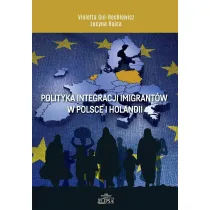 Polityka integracji imigrant�w w Polsce i Holandii