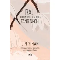 Raj pierwszej mi�o�ci Fang Si-chi