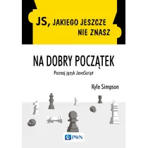 JS, jakiego jeszcze nie znasz. Na dobry pocz�tek