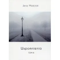 Wspomnienia. Tom 3