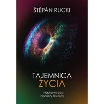 Tajemnica �ycia. Nauka wobec hipotezy Stw�rcy