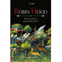 Robin Hood. W poszukiwaniu legendarnego banity