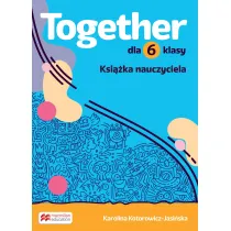 Together 6. Ksika nauczyciela dla 6 klasy