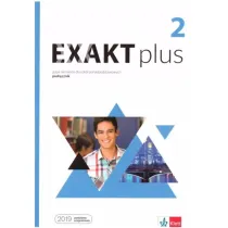 Exakt plus 2. Podr�cznik do j�zyka niemieckiego dla szk� ponadpodstawowych