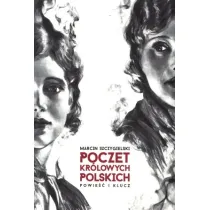 Poczet kr�lowych polskich. Powie�� i klucz