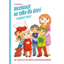 Inscenizacje nie tylko dla dzieci. Nietypowe �wi�ta + CD