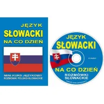 J�zyk s�owacki na co dzie�. Rozm�wki polsko-s�owackie + CD