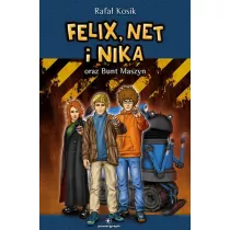 Felix, Net i Nika oraz Bunt Maszyn. Tom 8