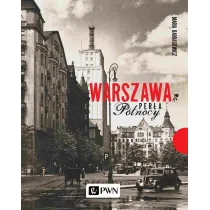 Warszawa. Per�a p�nocy