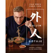 Gaijin gotuje. Kuchnia japoska dla nie-Japoczykw