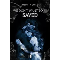 We Don't Want to be Saved