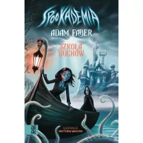 Spookademia. Szkoa duchw