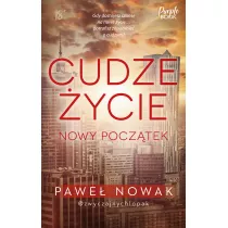 Cudze ycie. Nowy pocztek