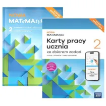 Pakiet NOWA MATeMAtyka 2. Podrcznik i Karty pracy ucznia ze zbiorem zada SMART dla liceum oglnoksztaccego i technikum. Zakres podstawowy. Edycja 2024