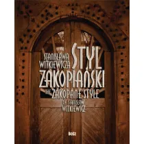 Styl zakopia�ski Stanis�awa Witkiewicza
