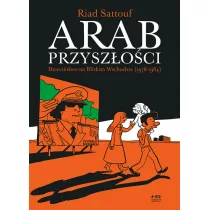 Dzieci�stwo na Bliskim Wschodzie 1978-1984. Arab przysz�o�ci. Tom 1
