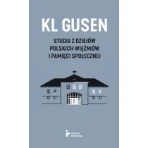 KL Gusen Studia z dziej�w polskich wi�ni�w i pami�ci spo�ecznej