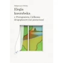 Elegia kaszubska z Protagonist� i kilkoma drugoplanowymi postaciami