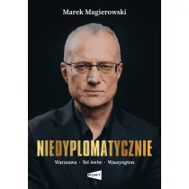Niedyplomatycznie. Warszawa-Tel Awiw-Waszyngton