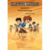 Najfutbolniejsi T14 Tajemnica burzy piaskowej