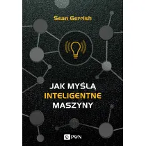 Jak my�l� inteligentne maszyny