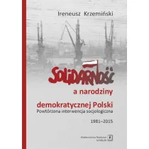 Solidarno�� a narodziny demokratycznej Polski