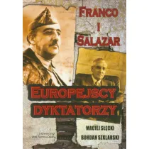 Franco i Salazar. Europejscy dyktatorzy