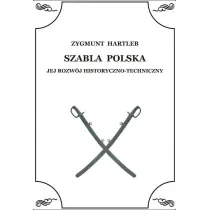 Szabla Polska. Jej rozw�j historyczno-techniczny
