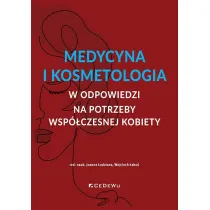 Medycyna i kosmetologia w odpowiedzi na potrzeby