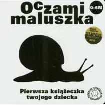 Oczami Maluszka Pierwsza Ksieczka...limak