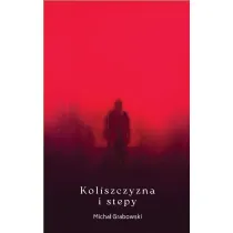 Koliszczyzna i stepy