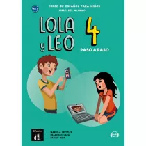Lola y Leo. Paso a paso 4. Podr�cznik ucznia