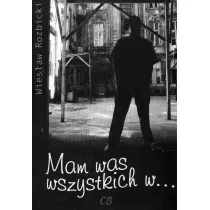Mam was wszystkich w...