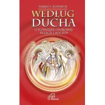 Wed�ug Ducha.O potrzebie osobowej relacji z Bogiem