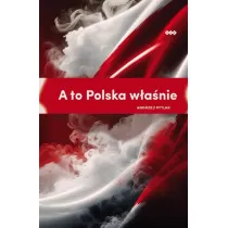 A to Polska w�a�nie