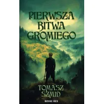 Pierwsza bitwa Gromiego