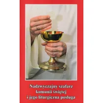 Nadzwyczajny szafarz komunii �wi�tej i jego liturgiczna pos�uga