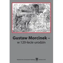 Gustaw Morcinek w 120-lecie urodzin