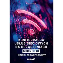 Konfiguracja us�ug sieciowych na urz�dzeniach MikroTik. Poziom zaawansowany