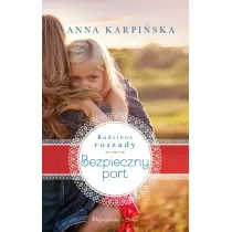 Bezpieczny port. Rodzinne roszady. Tom 2