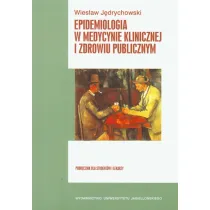 Epidemiologia w medycynie klinicznej i zdrowiu publicznym