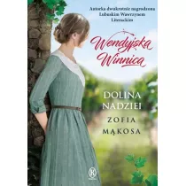 Dolina nadziei. Wendyjska Winnica. Tom 3