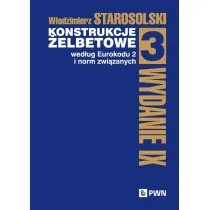 Konstrukcje �elbetowe wed�ug Eurokodu 2 i norm zwi�zanych. Tom 3