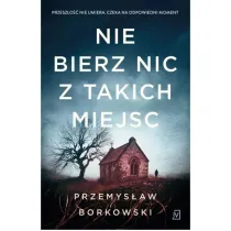 Nie bierz nic z takich miejsc
