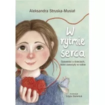 W rytmie serca. Opowieci o dzieciach, ktre...