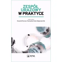 Zesp� urazowy w praktyce